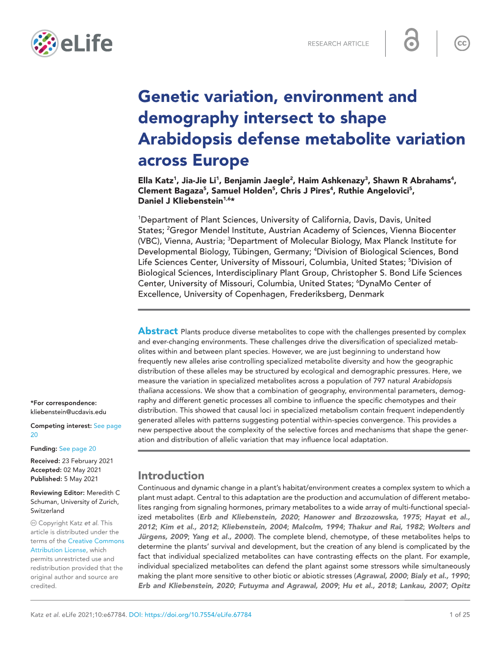 Genetic Variation, Environment and Demography Intersect to Shape