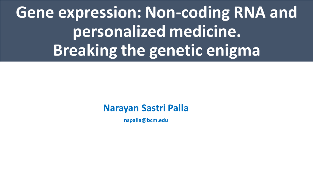 Gene Expression: Non-Coding RNA and Personalized Medicine
