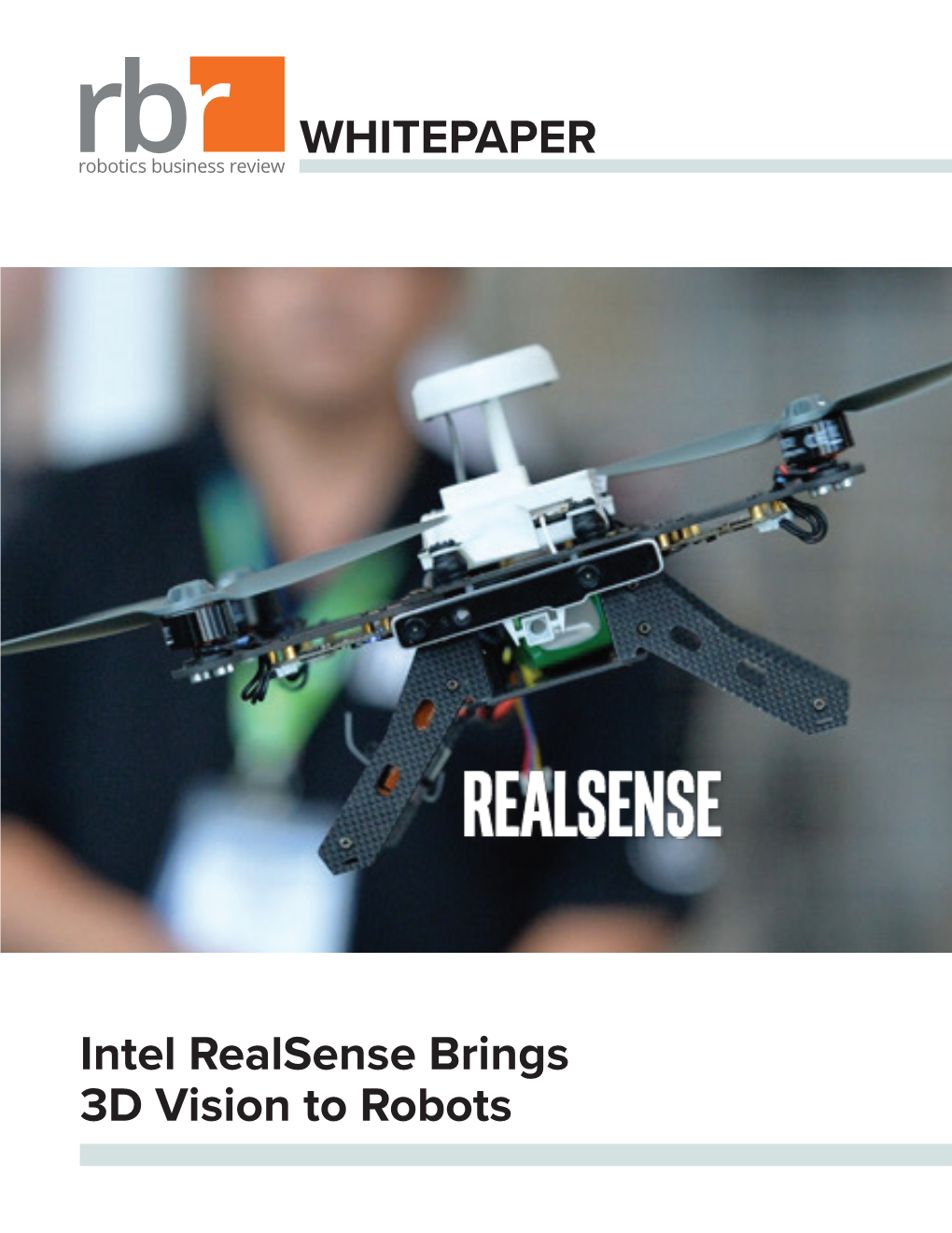 Intel Realsense Brings 3D Vision to Robots WHITEPAPER