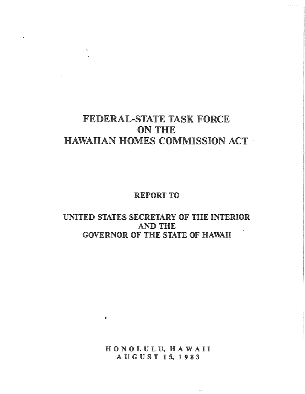 Federal-State Task Force on the Hawaiian Homes Commission Act ·