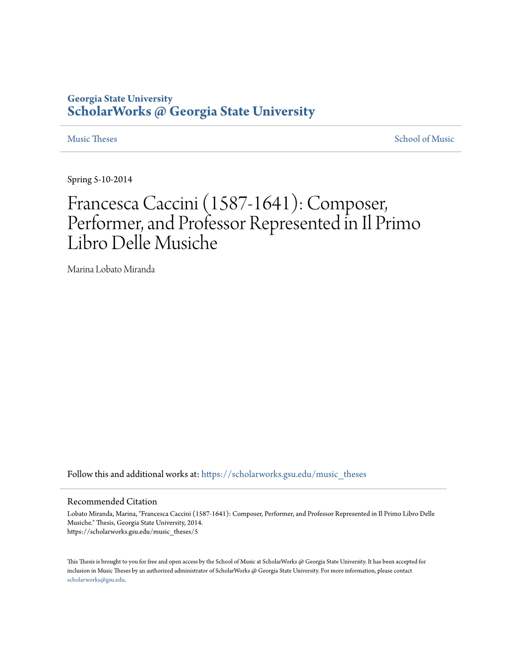 Francesca Caccini (1587-1641): Composer, Performer, and Professor Represented in Il Primo Libro Delle Musiche Marina Lobato Miranda