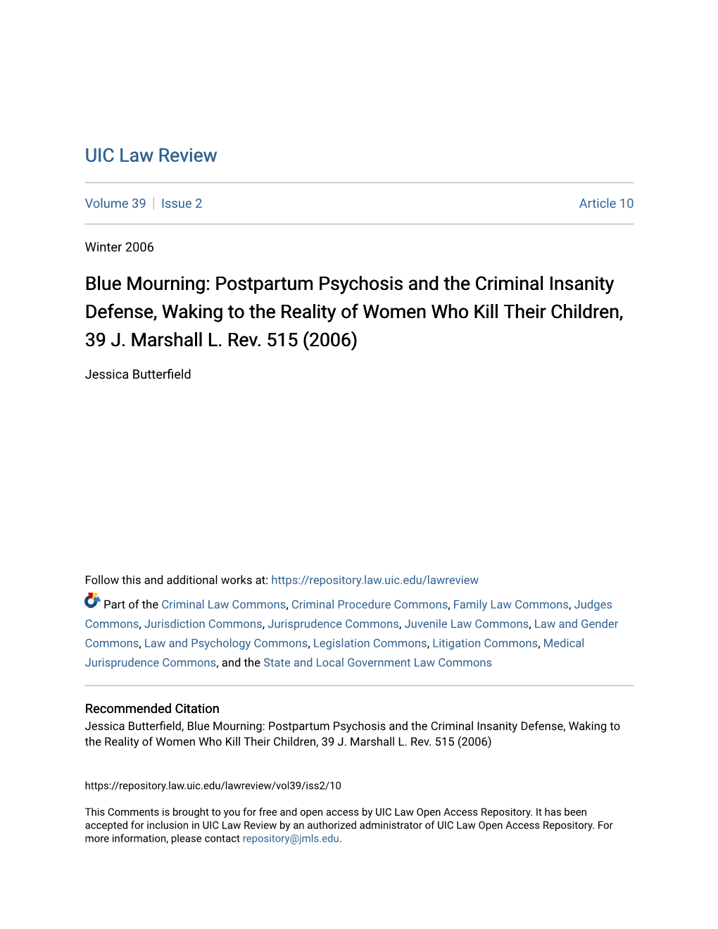 Blue Mourning: Postpartum Psychosis and the Criminal Insanity Defense, Waking to the Reality of Women Who Kill Their Children, 39 J