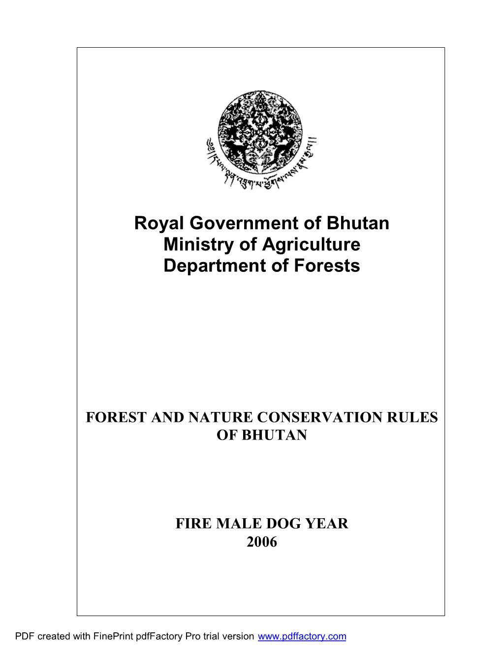 Forest and Nature Conservation Rules of Bhutan, 2006