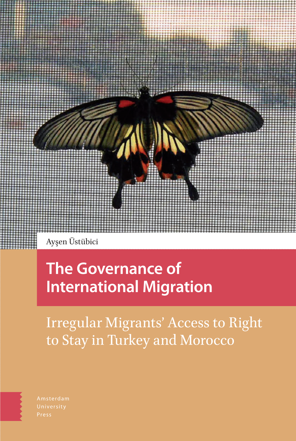 The Governance of International Migration the Governance of International Migration