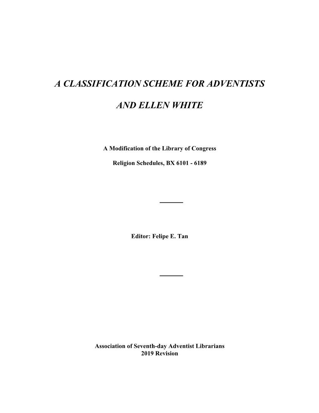 A Classification Scheme for Adventists and Ellen White – 2019