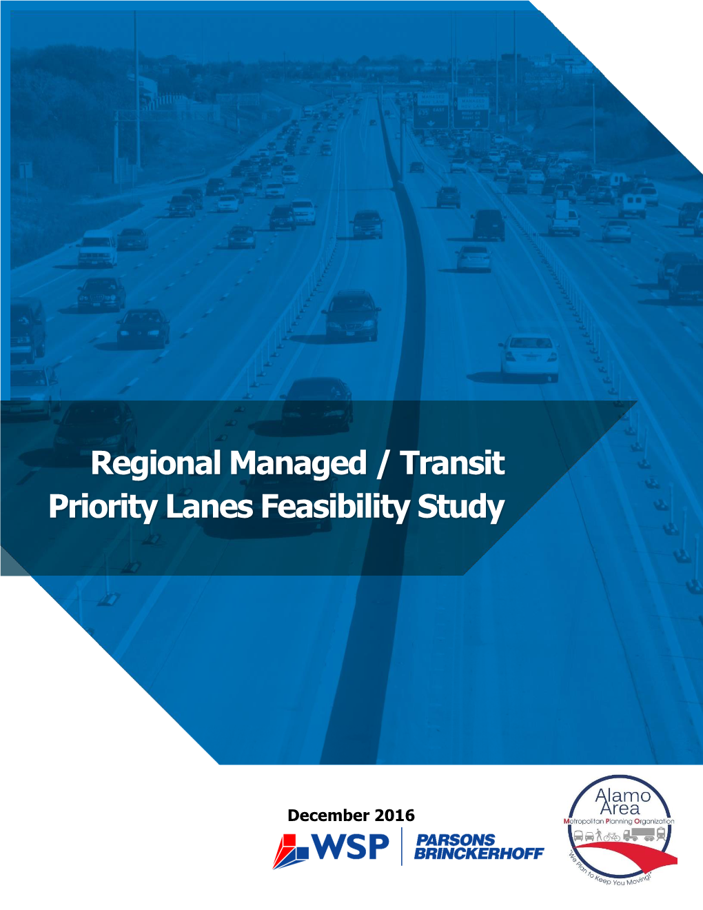 Regional Managed / Transit Priority Lanes Feasibility Study | Final Report