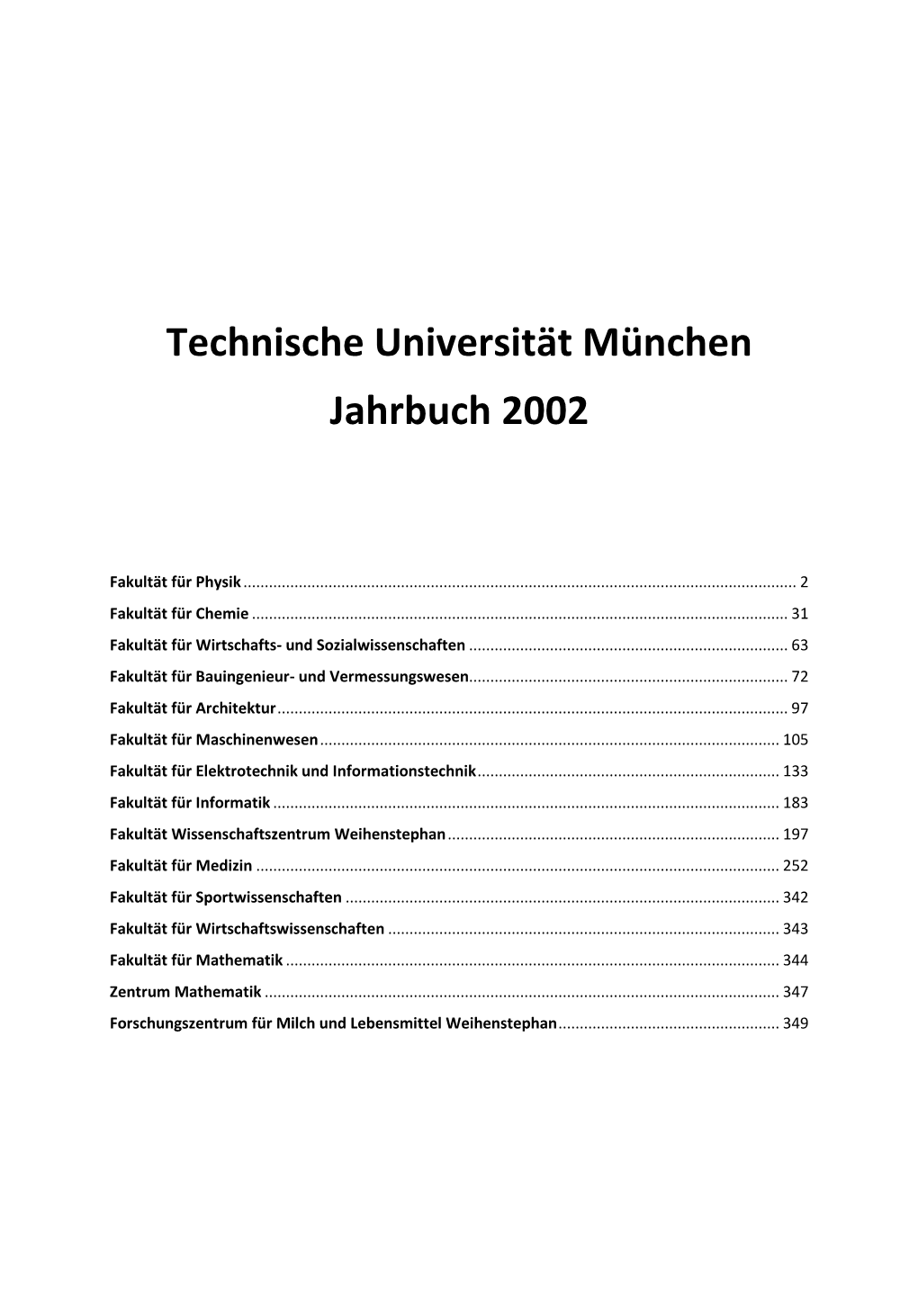 Technische Universität München Jahrbuch 2002