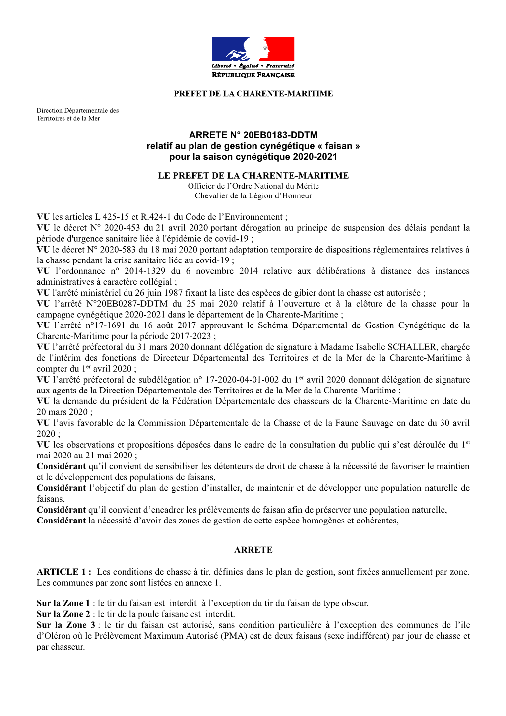 Faisan » Pour La Saison Cynégétique 2020-2021 LE PREFET DE LA CHARENTE-MARITIME Officier De L’Ordre National Du Mérite Chevalier De La Légion D’Honneur