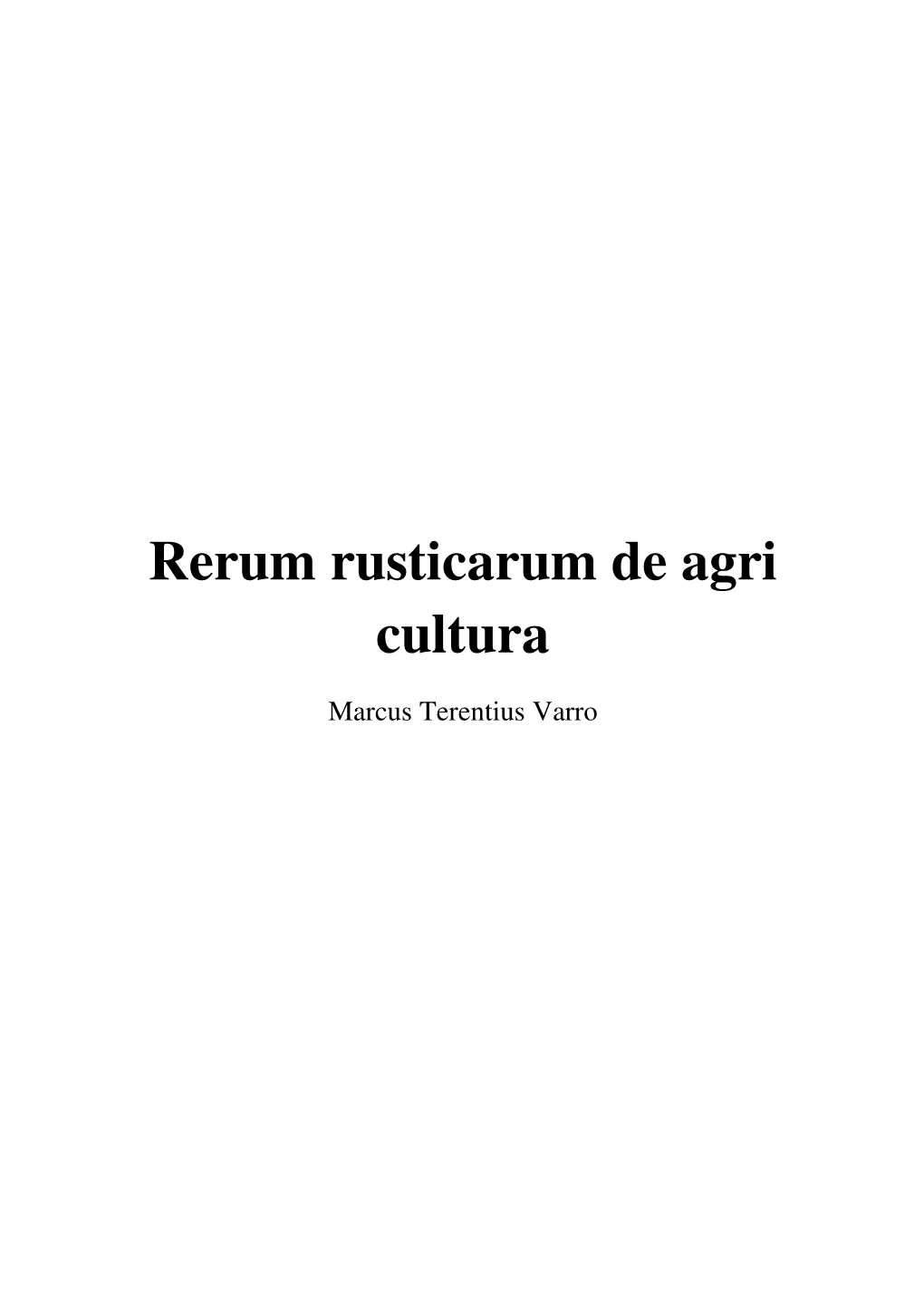 Rerum Rusticarum De Agri Cultura