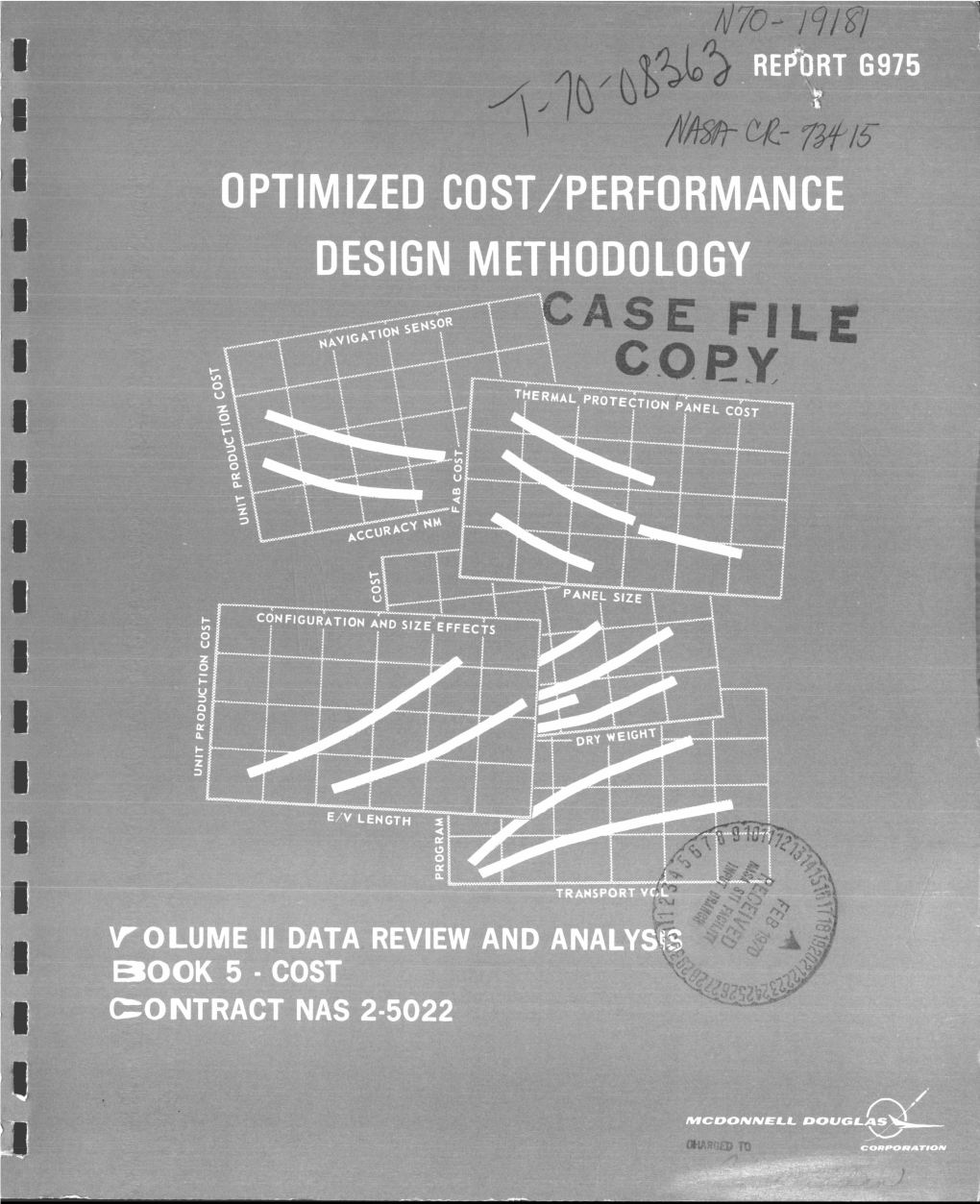 E-- I REPORTG975 15 APRIL 1969 I SERIAL N O.- -- I OPTIMIZEDCOST/PERFORMANCE I DESIGNMETHODOLOGY I