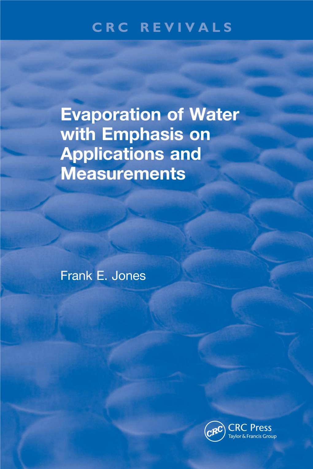 Evaporation of Water with Emphasis on Applications and Measurements