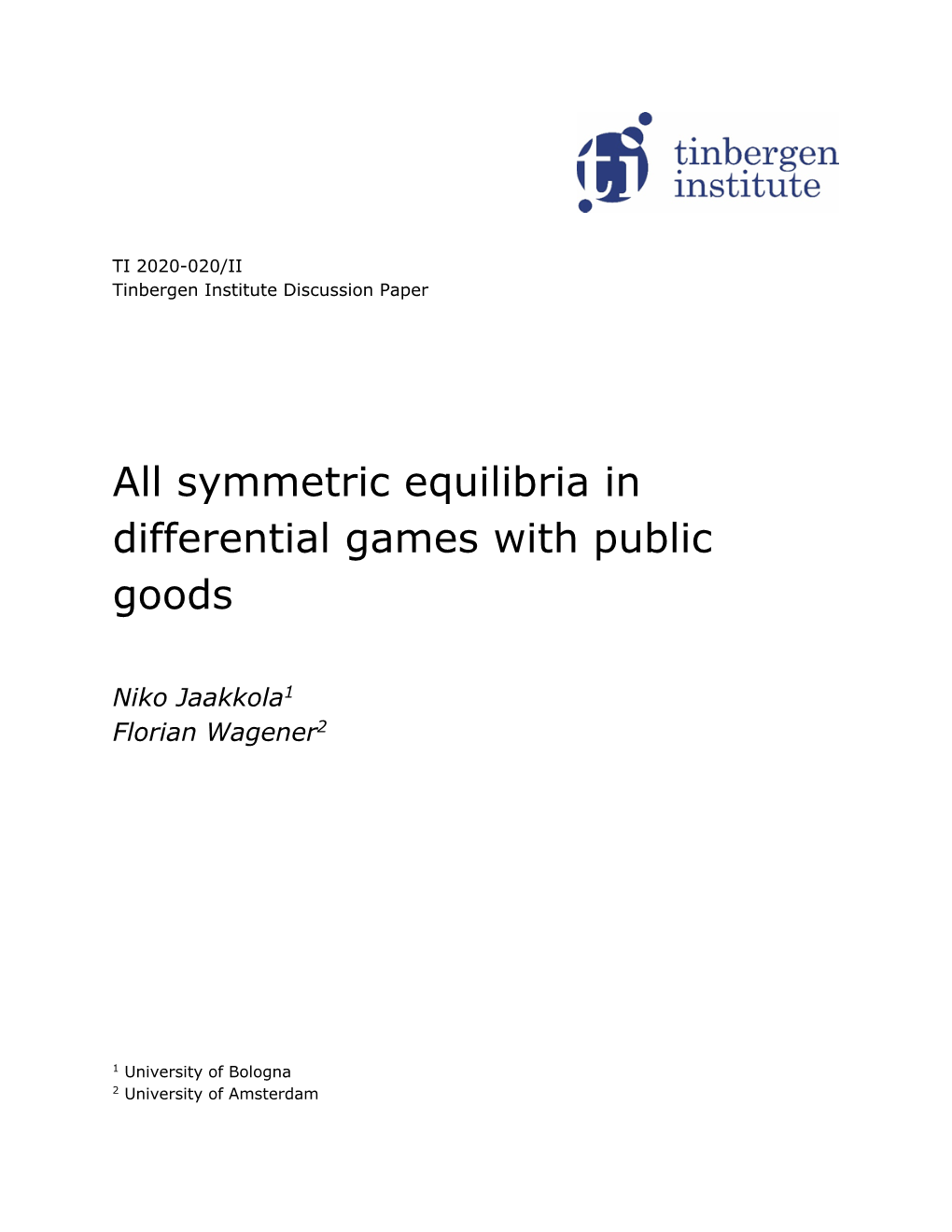 All Symmetric Equilibria in Differential Games with Public Goods