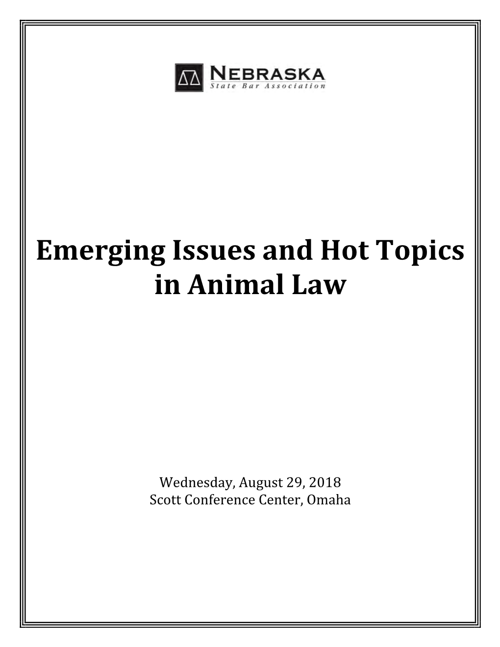 Emerging Issues and Hot Topics in Animal Law