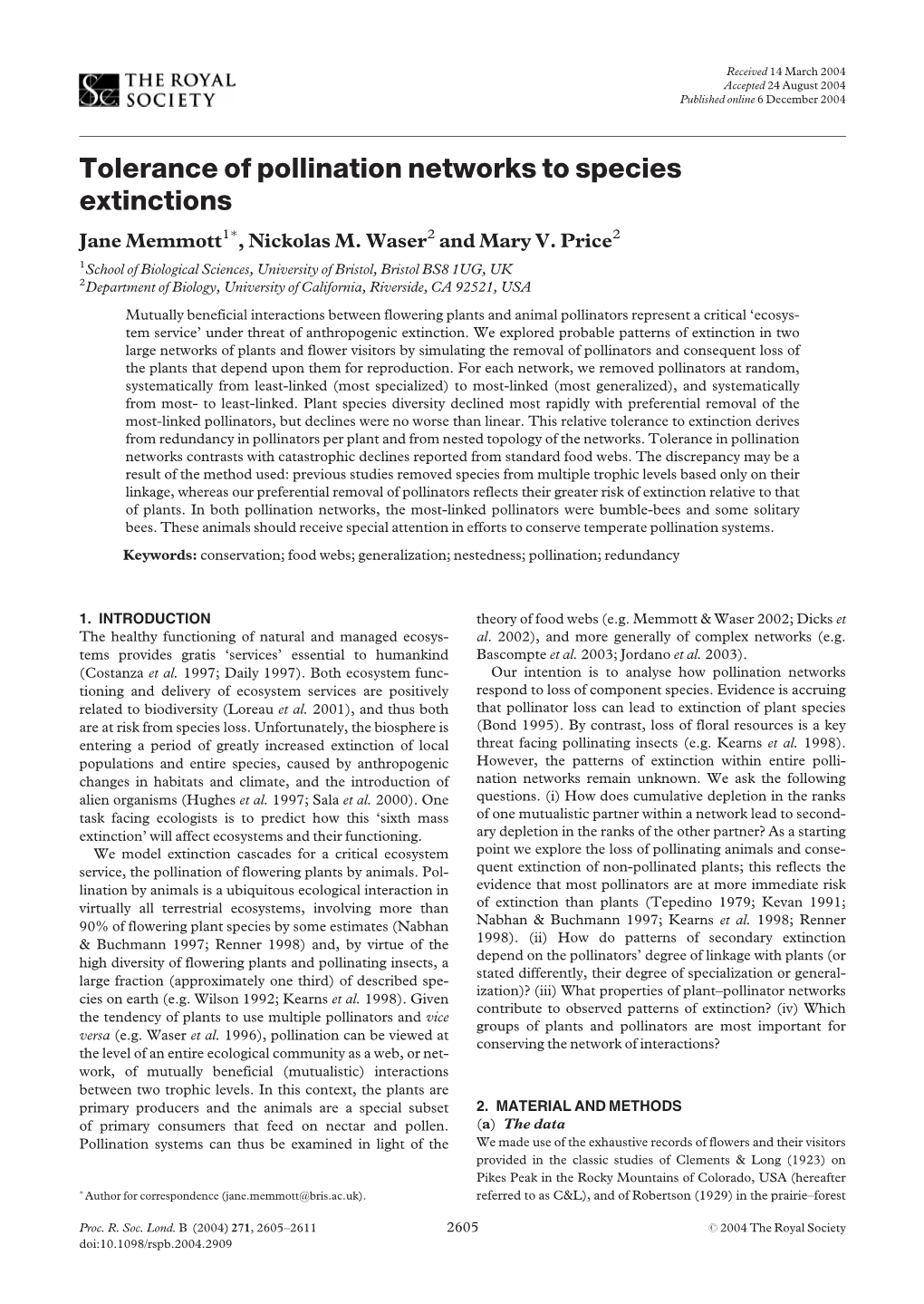 Tolerance of Pollination Networks to Species Extinctions Jane Memmott1�, Nickolas M