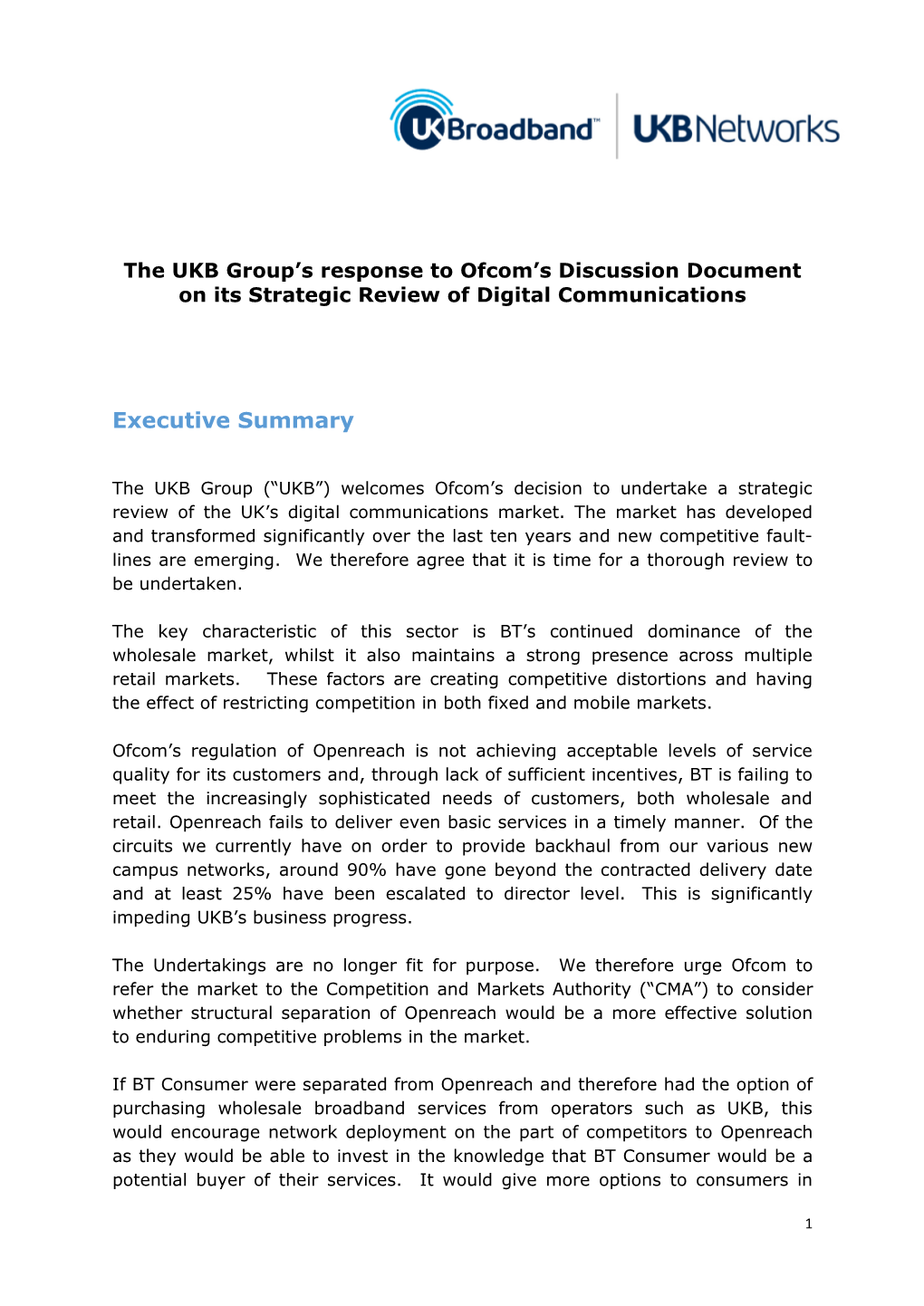 UKB Group’S Response to Ofcom’S Discussion Document on Its Strategic Review of Digital Communications