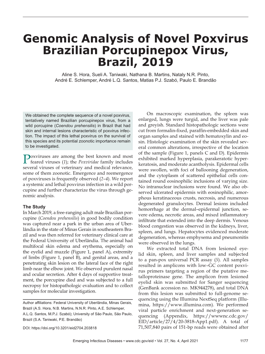 Genomic Analysis of Novel Poxvirus Brazilian Porcupinepox Virus, Brazil, 2019 Aline S