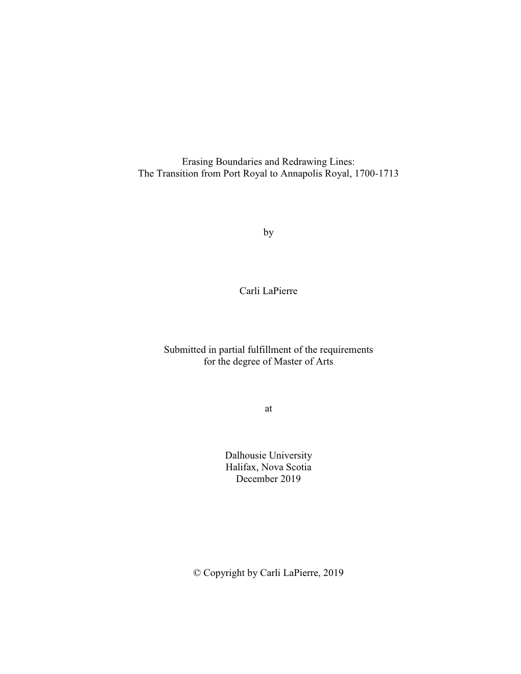 Erasing Boundaries and Redrawing Lines: the Transition from Port Royal to Annapolis Royal, 1700-1713