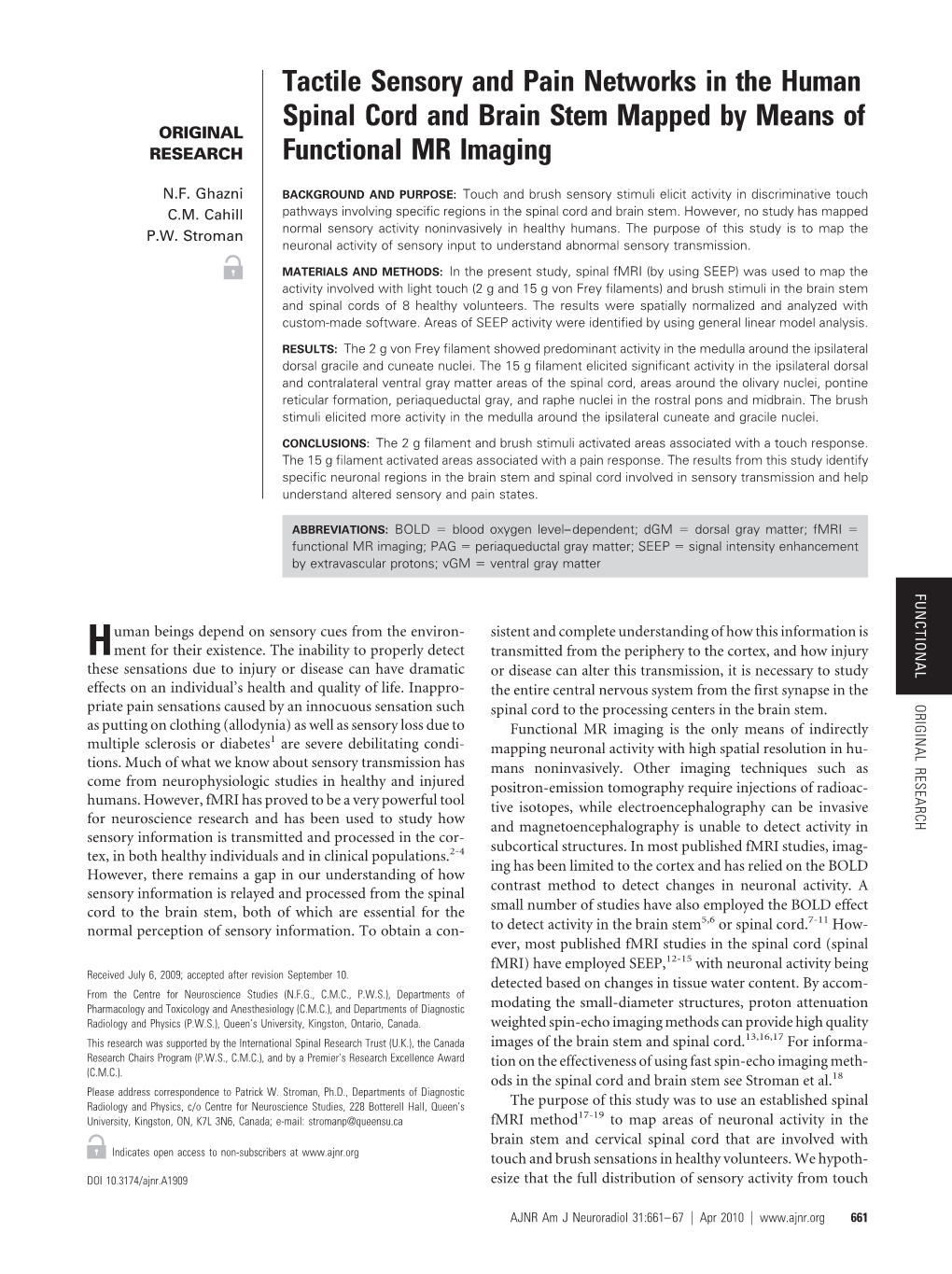 Tactile Sensory and Pain Networks in the Human Spinal Cord and Brain Stem Mapped by Means of ORIGINAL RESEARCH Functional MR Imaging