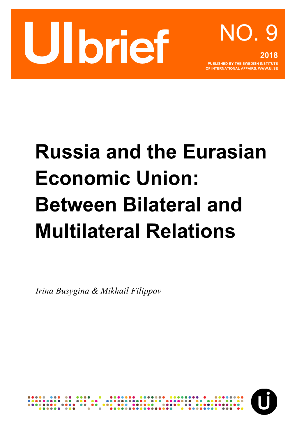 Russia and the Eurasian Economic Union: Between Bilateral and Multilateral Relations