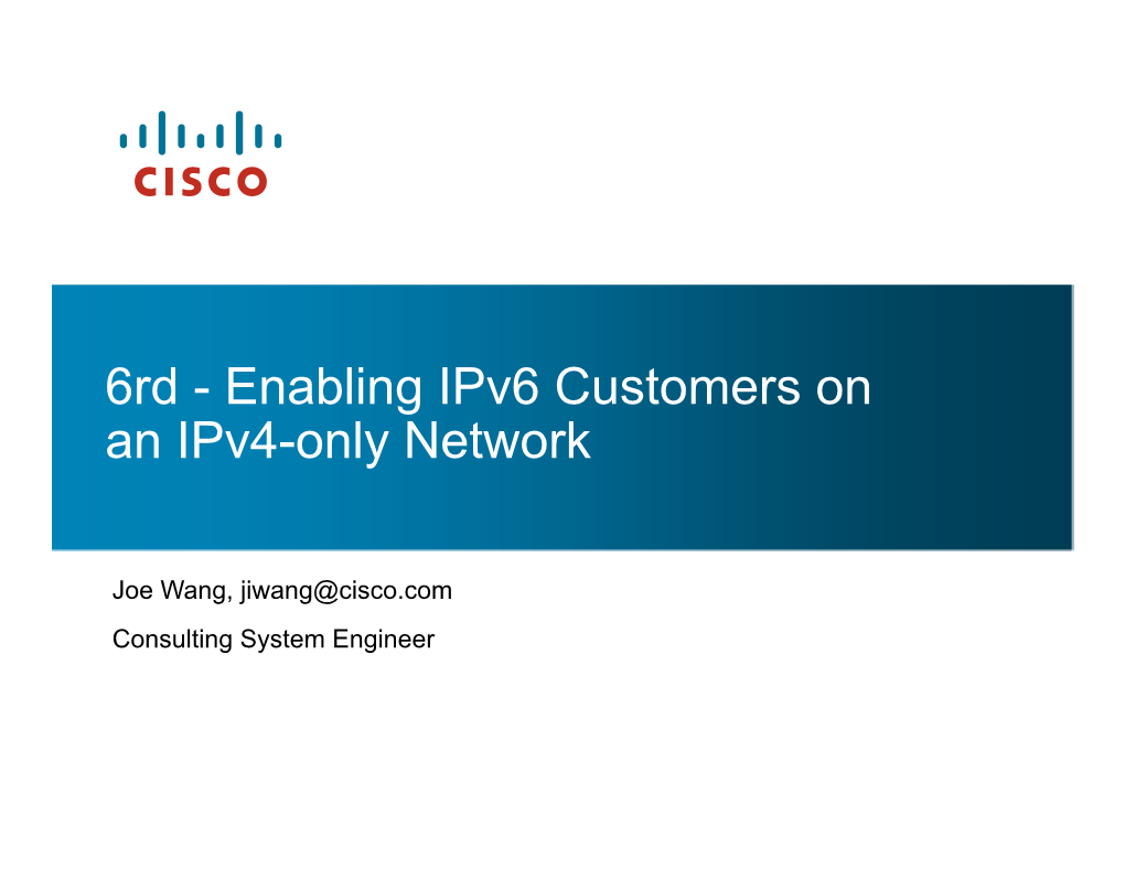 6Rd - Enabling Ipv6 Customers on an Ipv4-Only Network