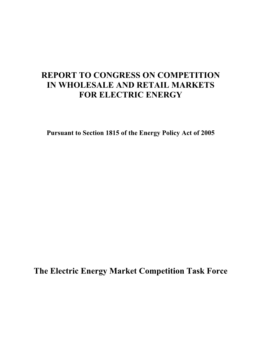 The Electric Energy Market Competition Task Force