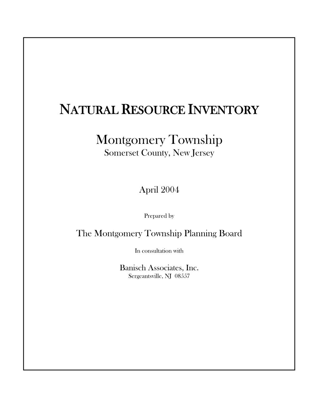 Montgomery Township Natural Resource Inventory Will Provide Information Useful to This Regional Planning Effort