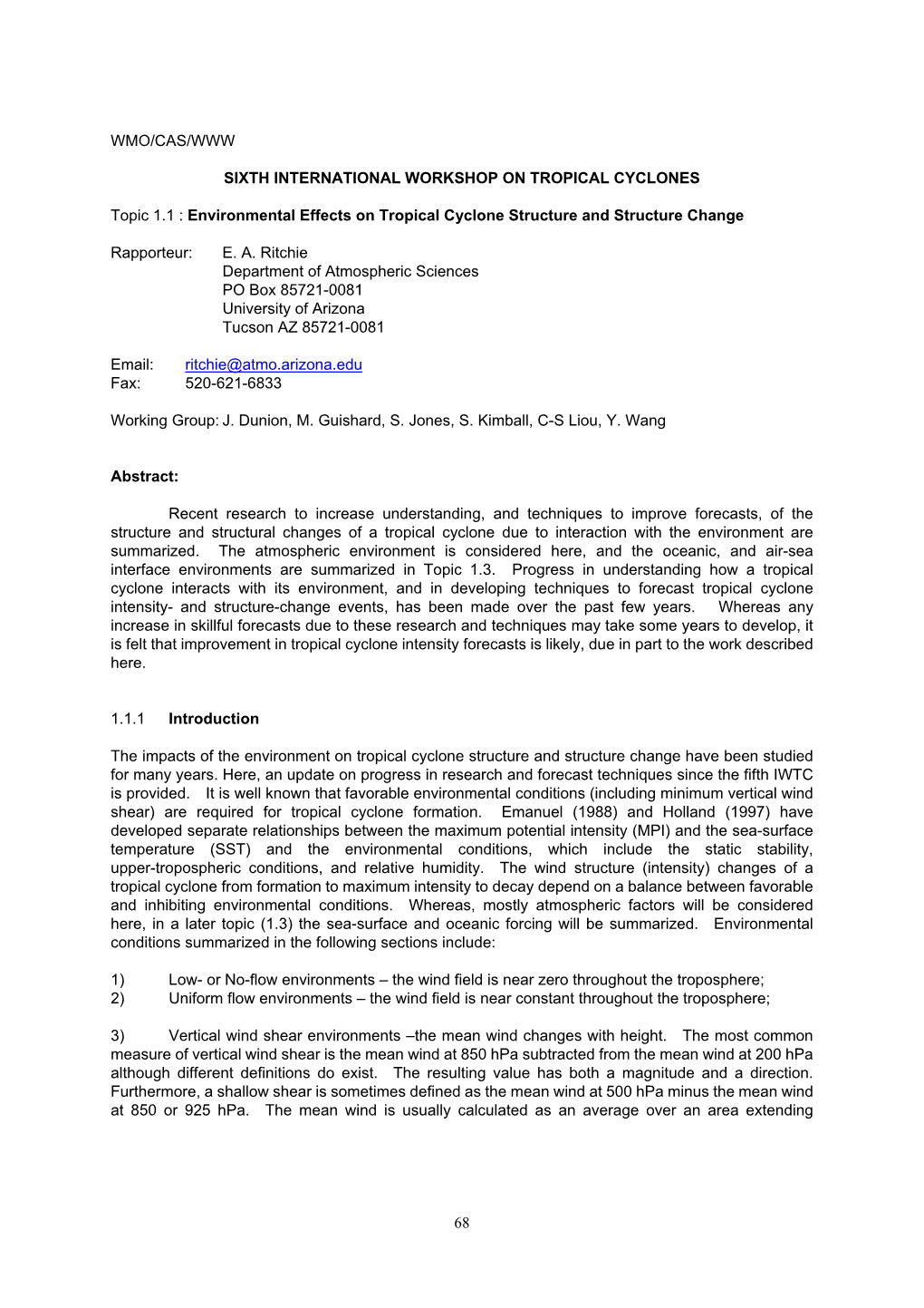 Environmental Effects on Tropical Cyclone Structure and Structure Change