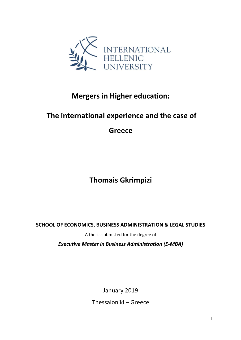Mergers in Higher Education: the International Experience and The