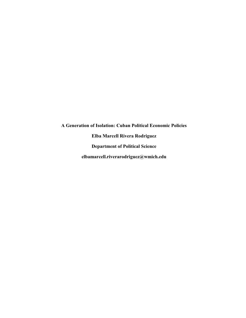 Cuban Political Economic Policies Elba Marcell Rivera Rodriguez