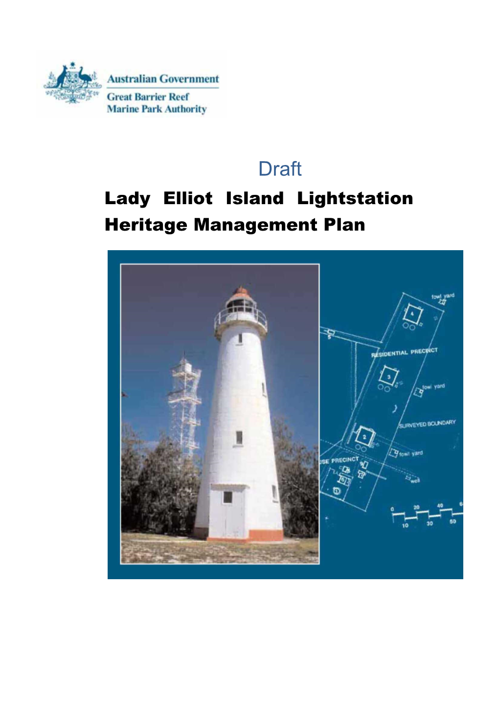 Lady Elliot Lightstation for Example, Works and Development to the Resort Or Airfield Could Have Impacts on the Aesthetic Values of the Place