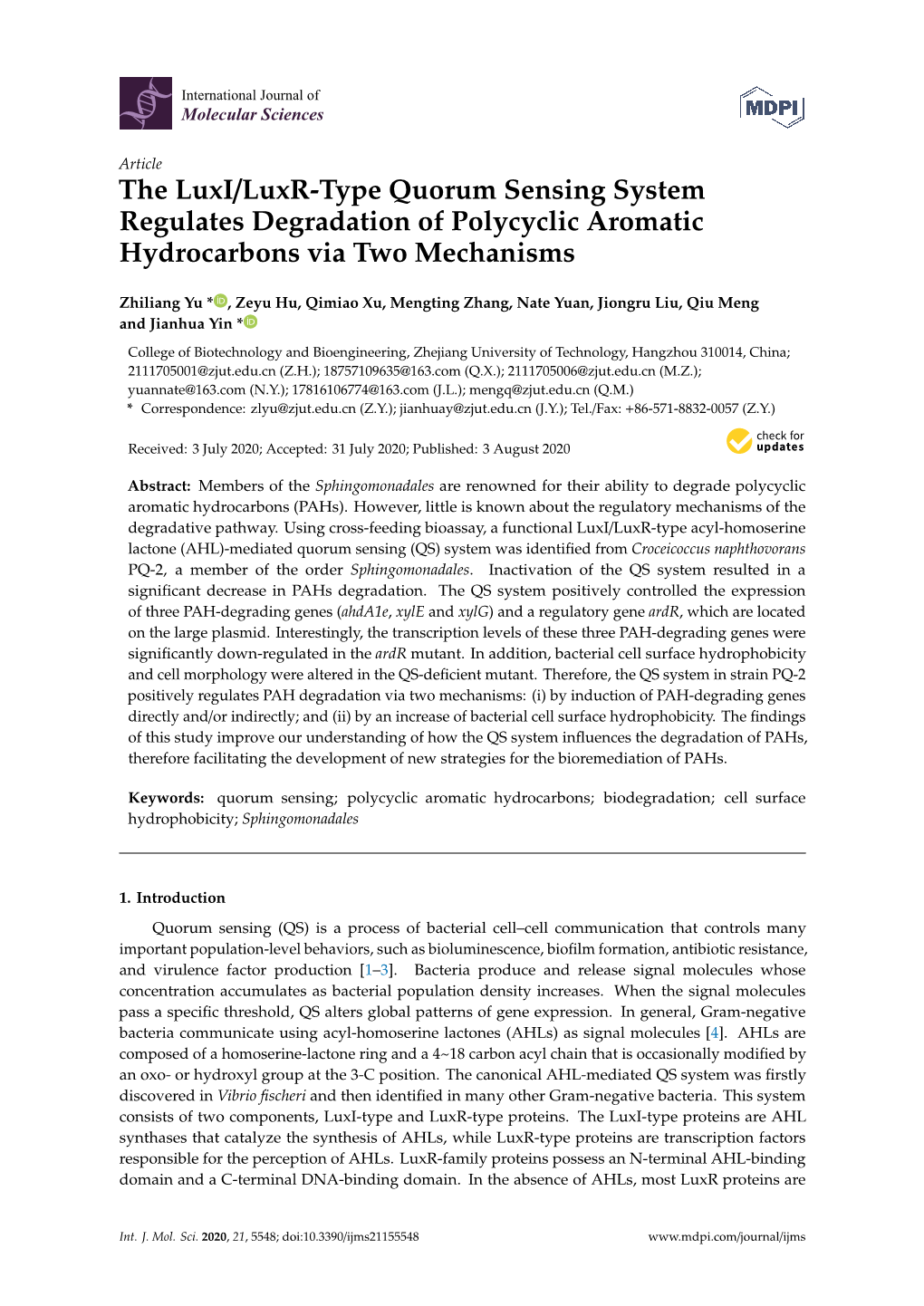 The Luxi/Luxr-Type Quorum Sensing System Regulates Degradation of Polycyclic Aromatic Hydrocarbons Via Two Mechanisms