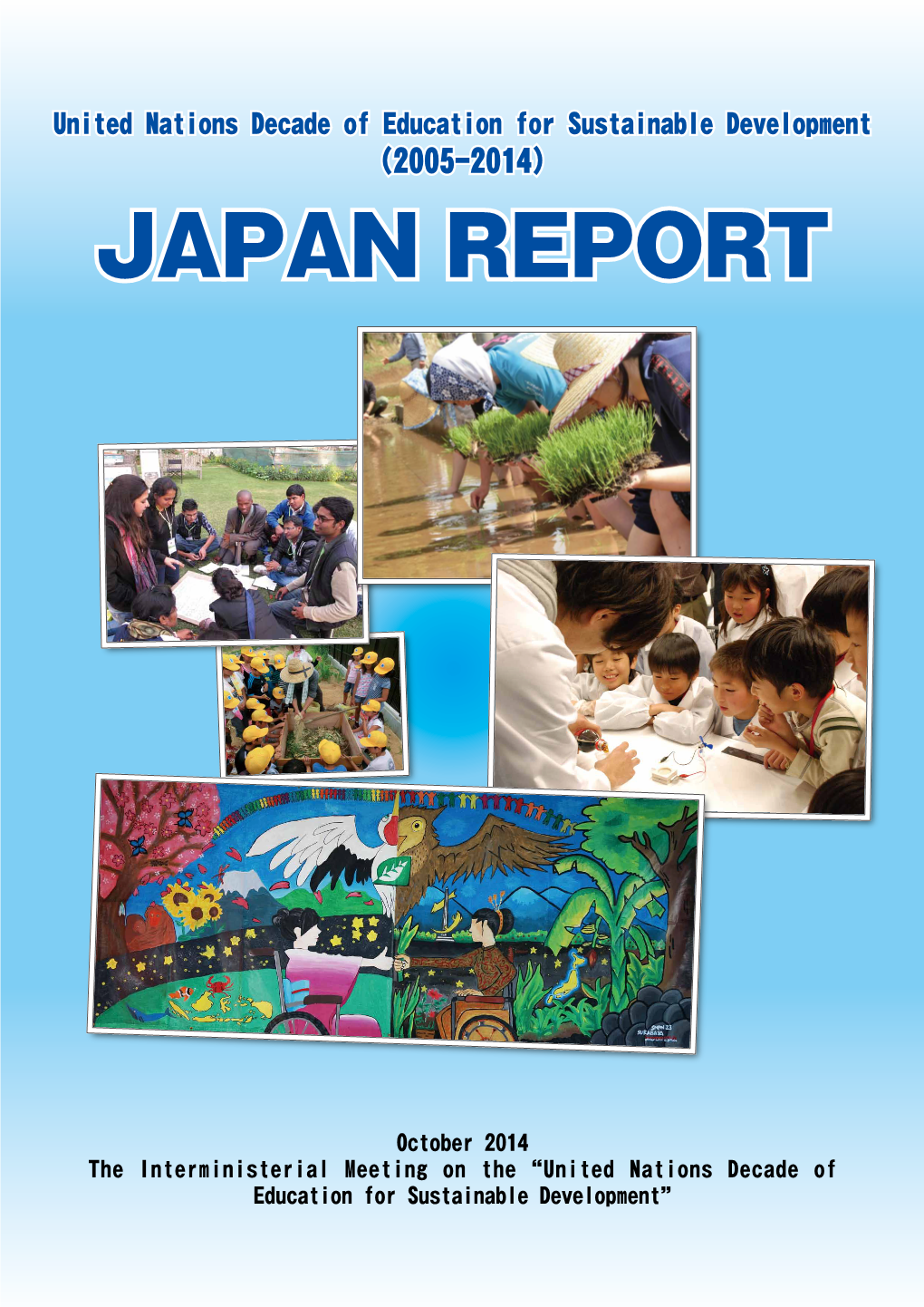 JAPAN REPORT JAPAN REPORT October 2014 the Interministerial Meeting on The