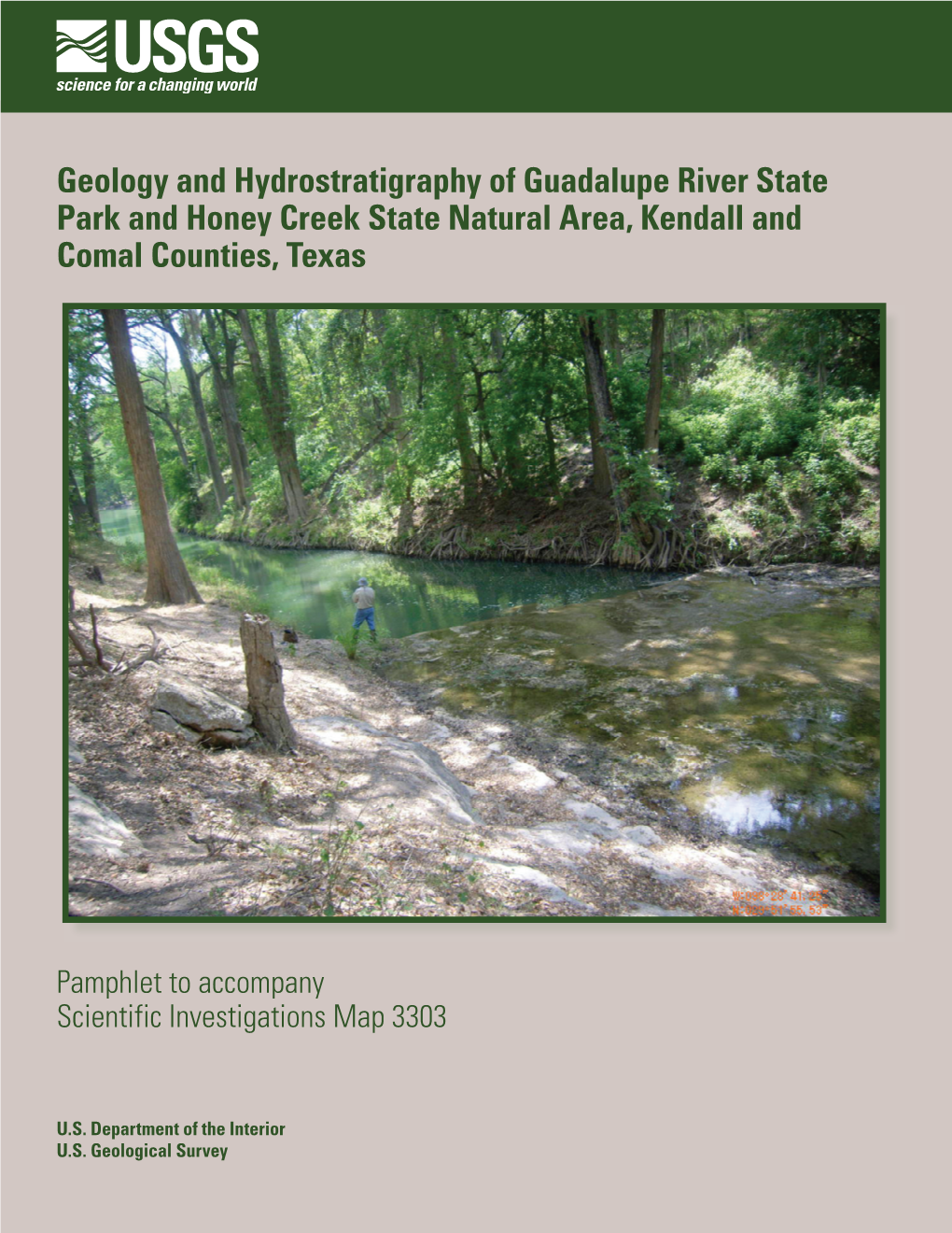 Geology and Hydrostratigraphy of Guadalupe River State Park and Honey Creek State Natural Area, Kendall and Comal Counties, Texas