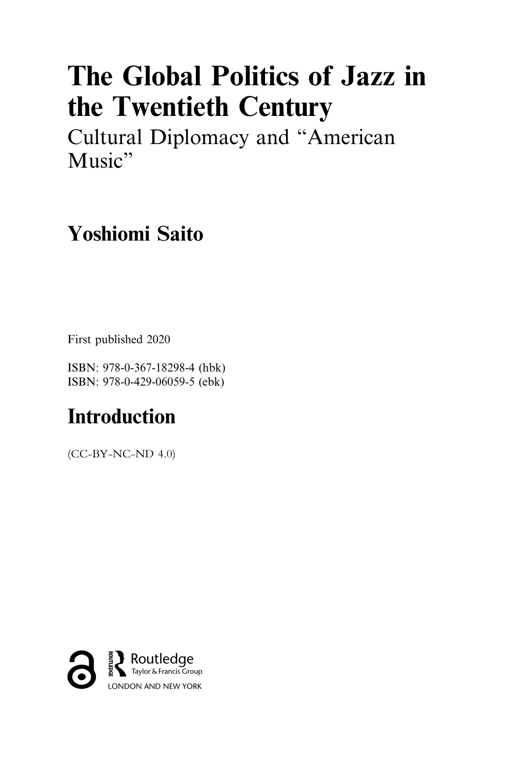 The Global Politics of Jazz in the Twentieth Century Cultural Diplomacy and “American Music”