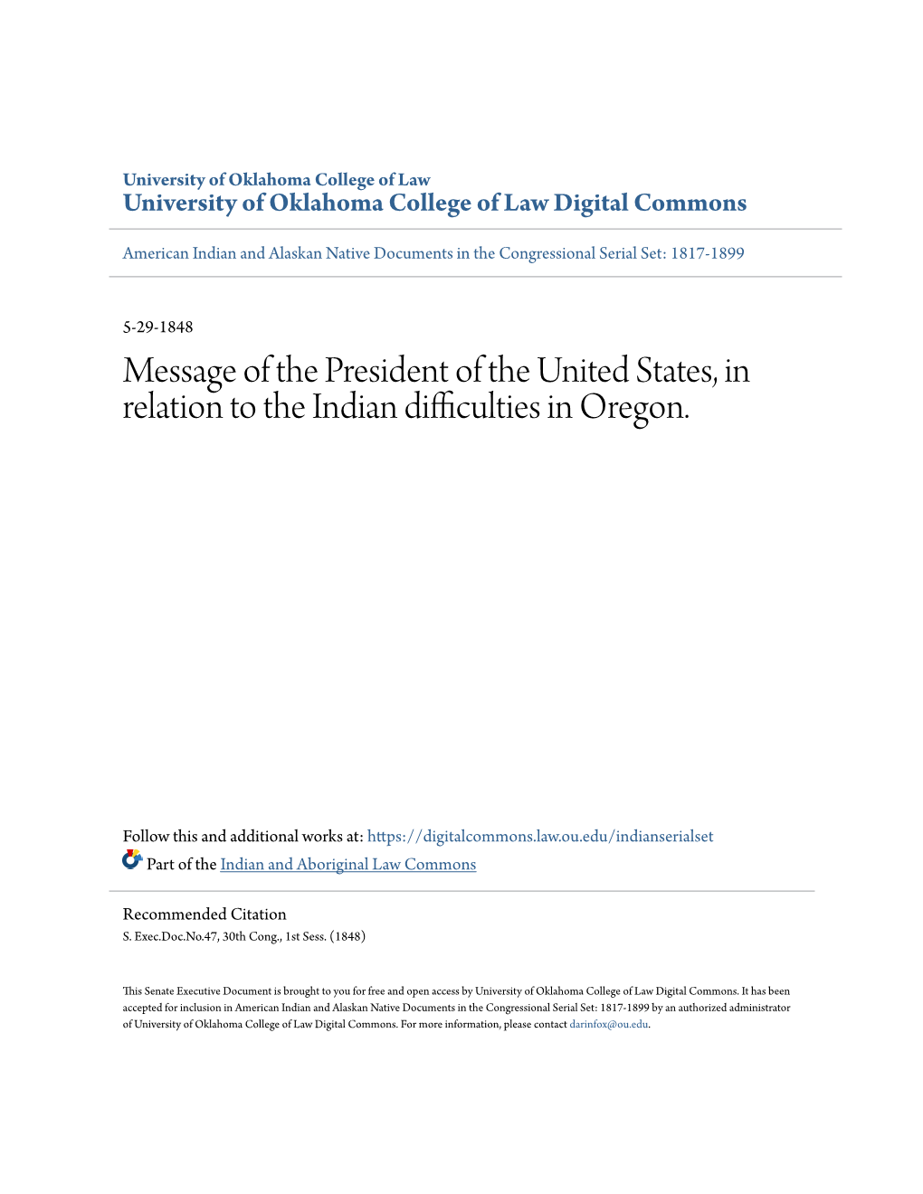 Message of the President of the United States, in Relation to the Indian Difficulties in Oregon