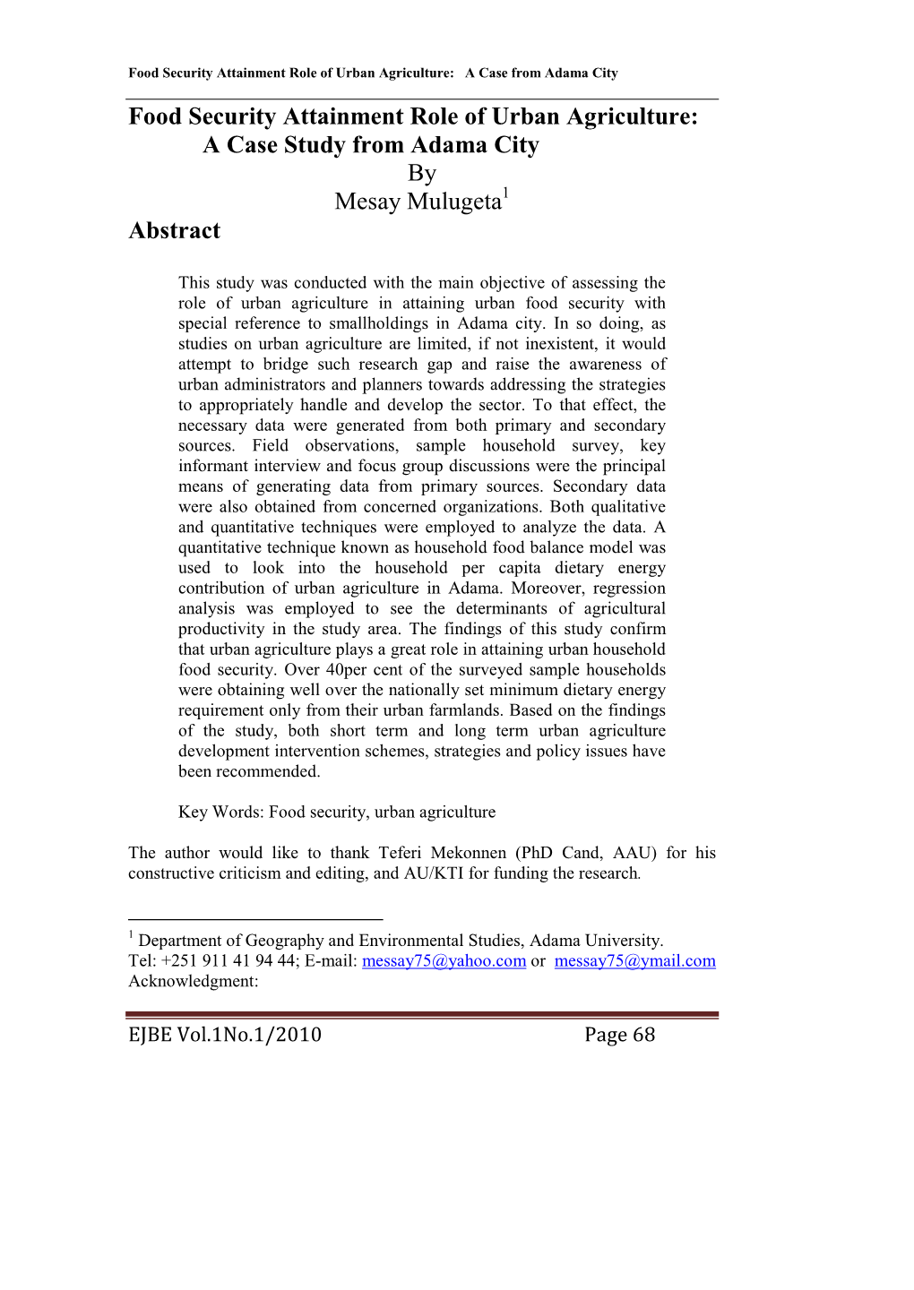 Food Security Attainment Role of Urban Agriculture: a Case Study from Adama City by Mesay Mulugeta 1 Abstract