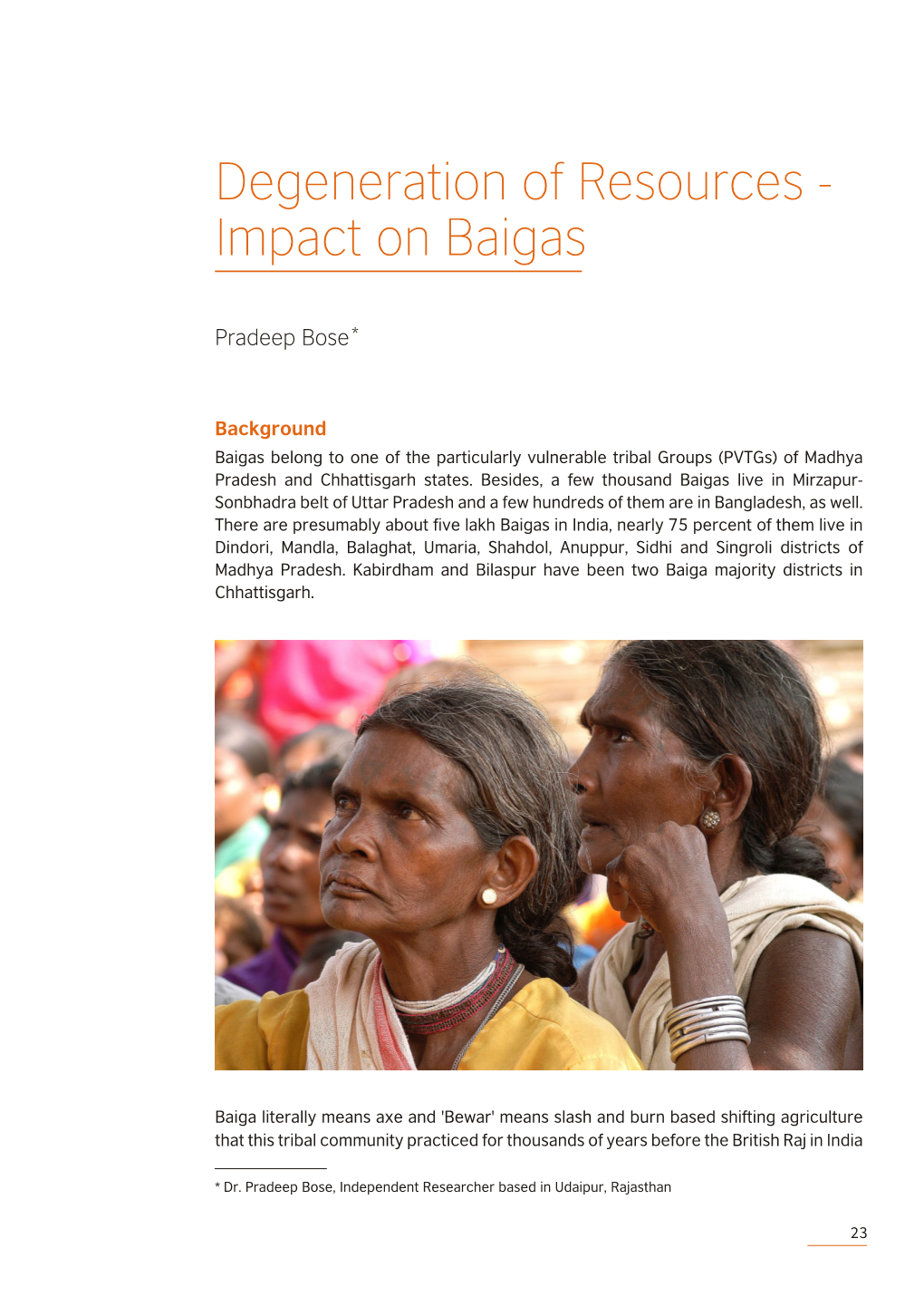 Degeneration of Resources - Impact on Baigas