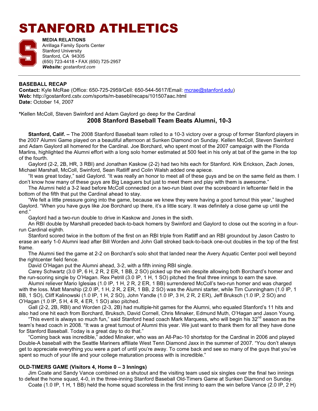 STANFORD ATHLETICS MEDIA RELATIONS Arrillaga Family Sports Center Stanford University Stanford, CA 94305 (650) 723-4418 • FAX (650) 725-2957 Website: Gostanford.Com