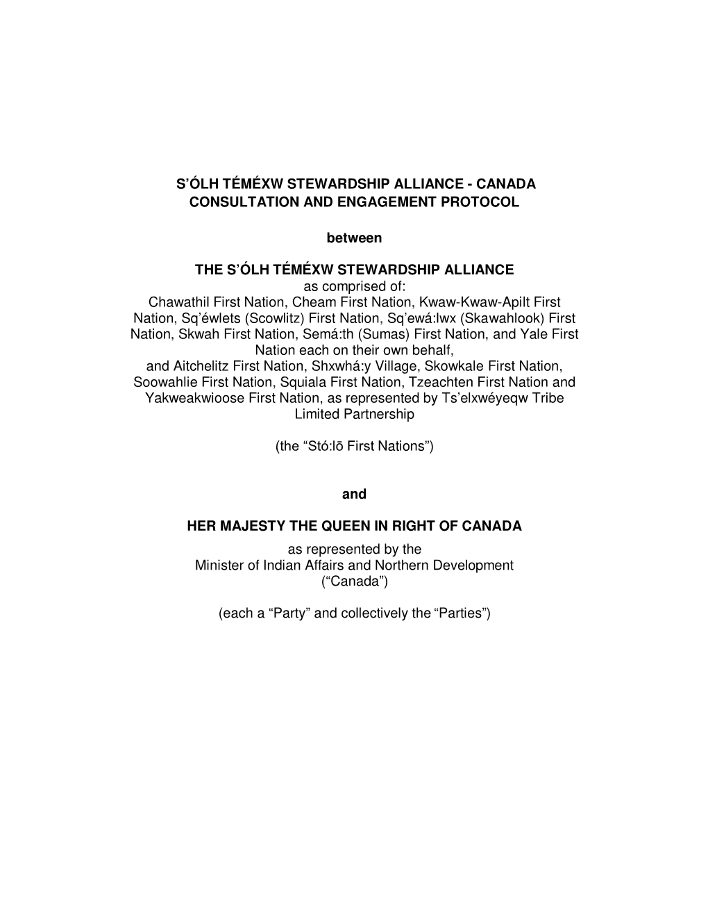 CANADA CONSULTATION and ENGAGEMENT PROTOCOL Between the S'ólh TÉMÉXW STEWARDSHIP A
