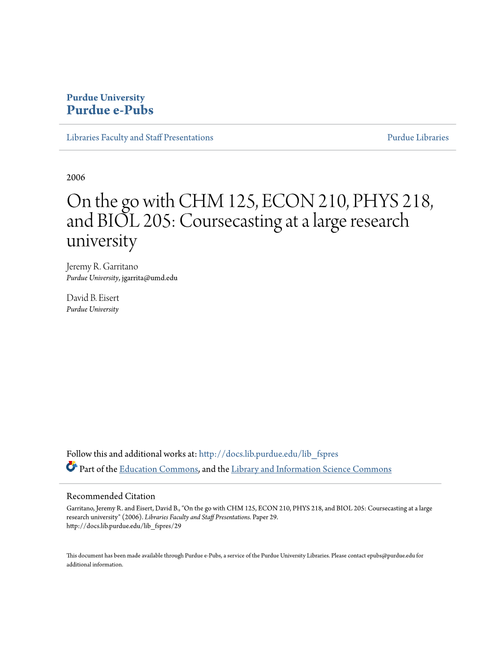 On the Go with CHM 125, ECON 210, PHYS 218, and BIOL 205: Coursecasting at a Large Research University Jeremy R