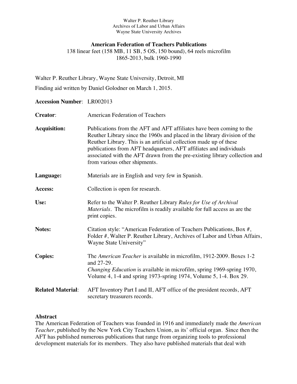 American Federation of Teachers Publications 138 Linear Feet (158 MB, 11 SB, 5 OS, 150 Bound), 64 Reels Microfilm 1865-2013, Bulk 1960-1990