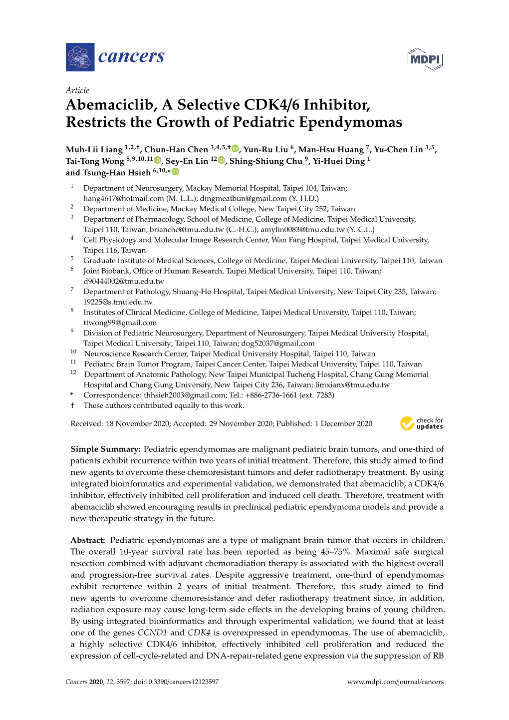 Abemaciclib, a Selective CDK4/6 Inhibitor, Restricts the Growth of Pediatric Ependymomas