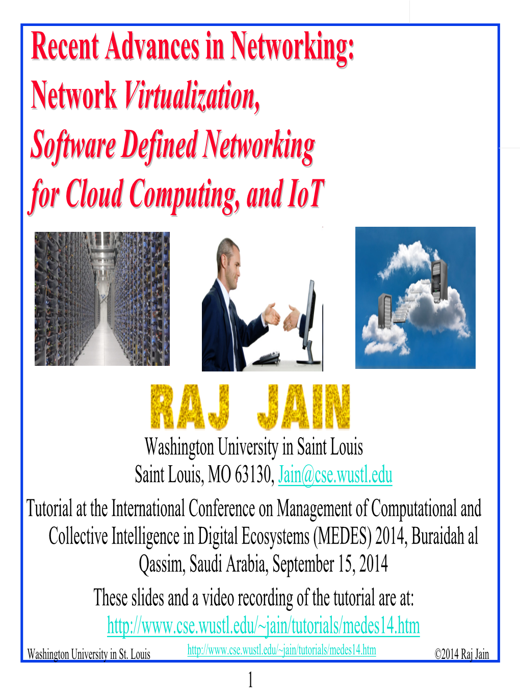 Network Virtualization and Software Defined Networking for Cloud