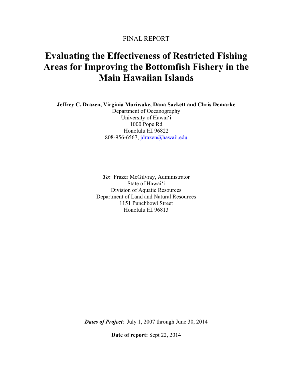 Evaluating the Effectiveness of Restricted Fishing Areas for Improving the Bottomfish Fishery in the Main Hawaiian Islands