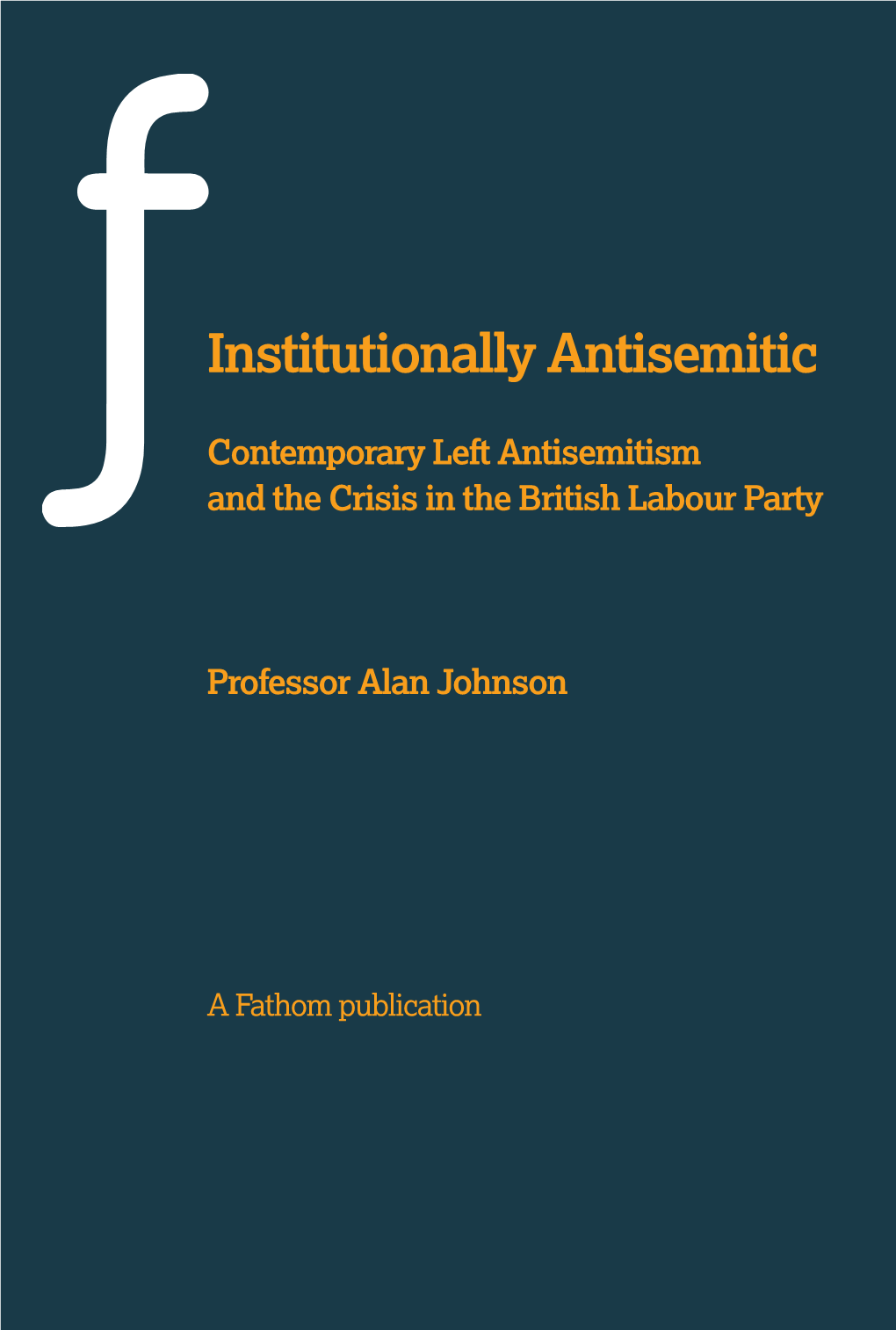 Institutionally Antisemitic