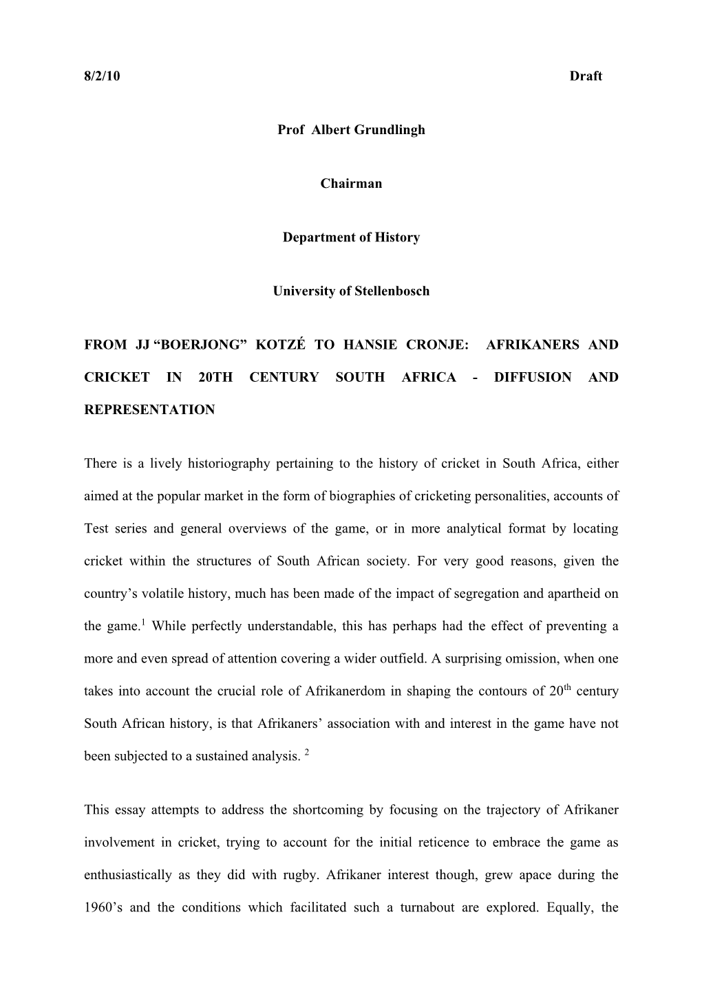 8/2/10 Draft Prof Albert Grundlingh Chairman Department of History