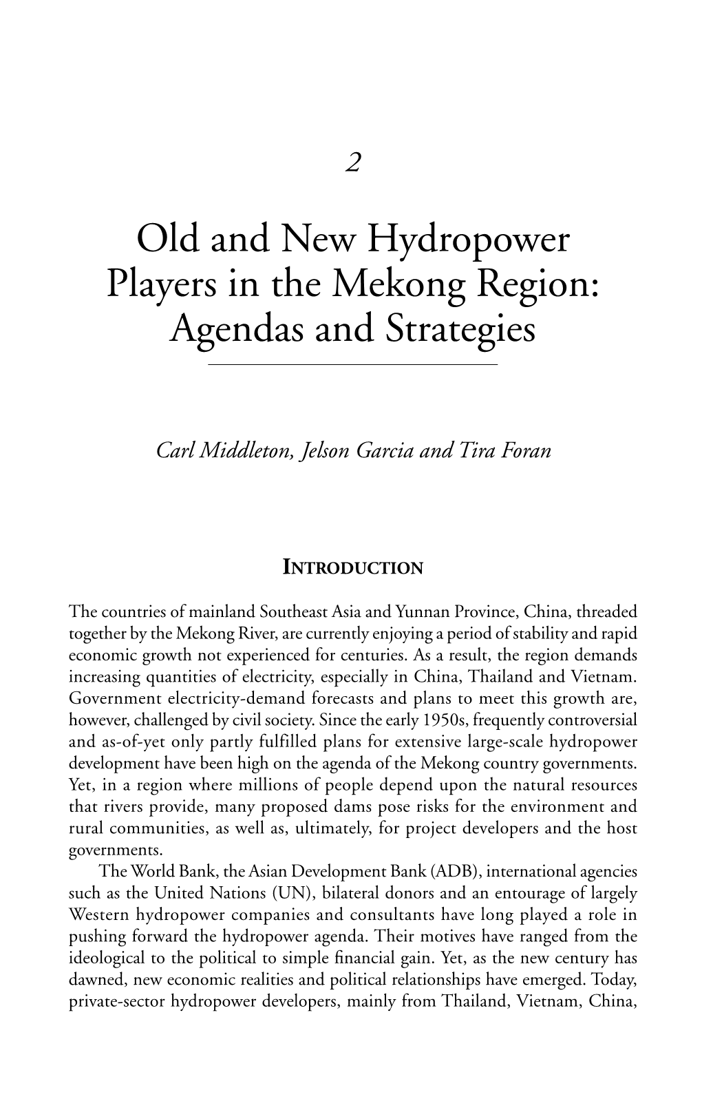 Old and New Hydropower Players in the Mekong Region: Agendas and Strategies