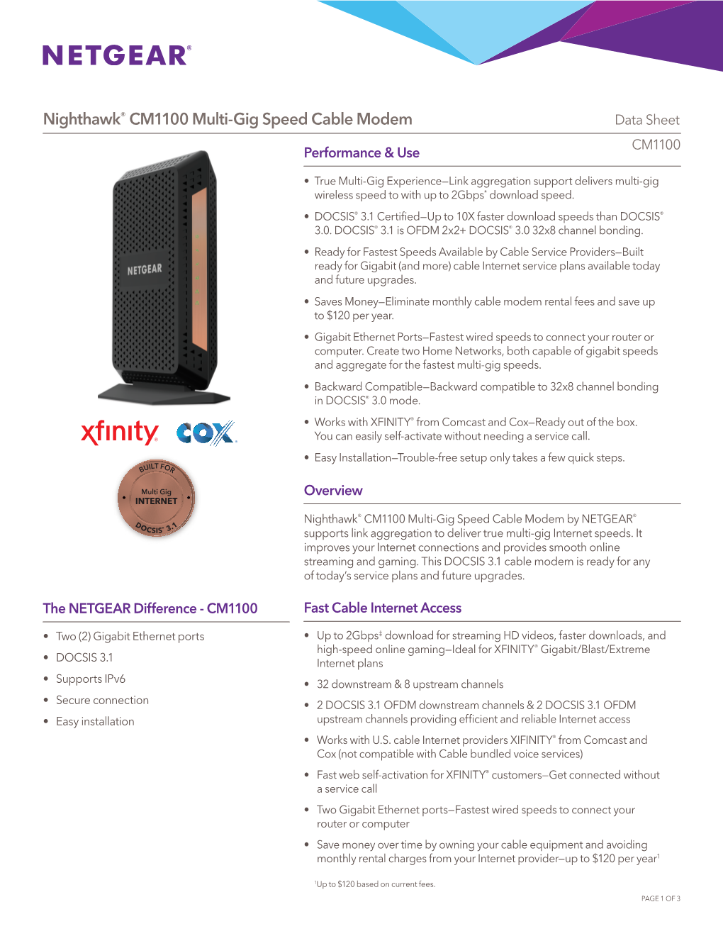 Nighthawk® CM1100 Multi-Gig Speed Cable Modem Data Sheet CM1100 Performance & Use