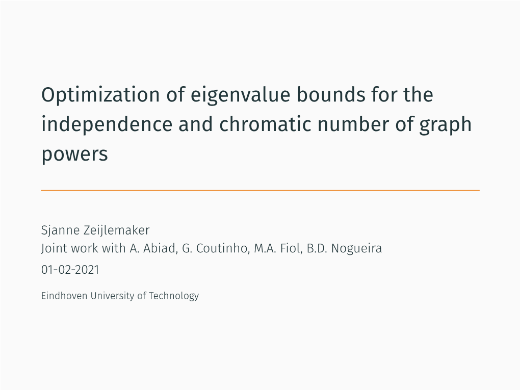 Optimization of Eigenvalue Bounds for the Independence and Chromatic Number of Graph Powers