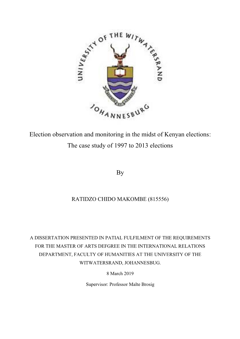 Election Observation and Monitoring in the Midst of Kenyan Elections: the Case Study of 1997 to 2013 Elections